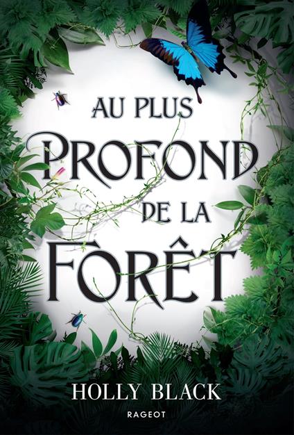 Au plus profond de la forêt - Holly Black,Leslie Damant-Jeandel - ebook