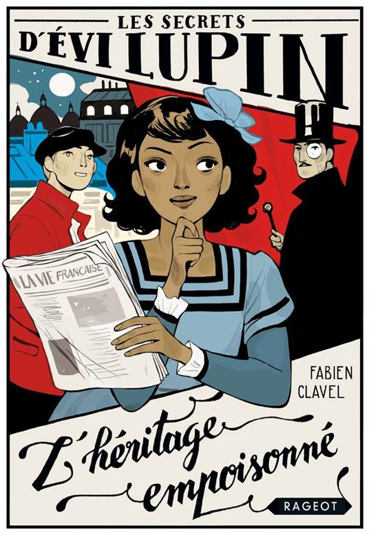 Les secrets d'Evi Lupin - Tome 1, L'héritage empoisonné - Fabien Clavel,Daphné Collignon - ebook