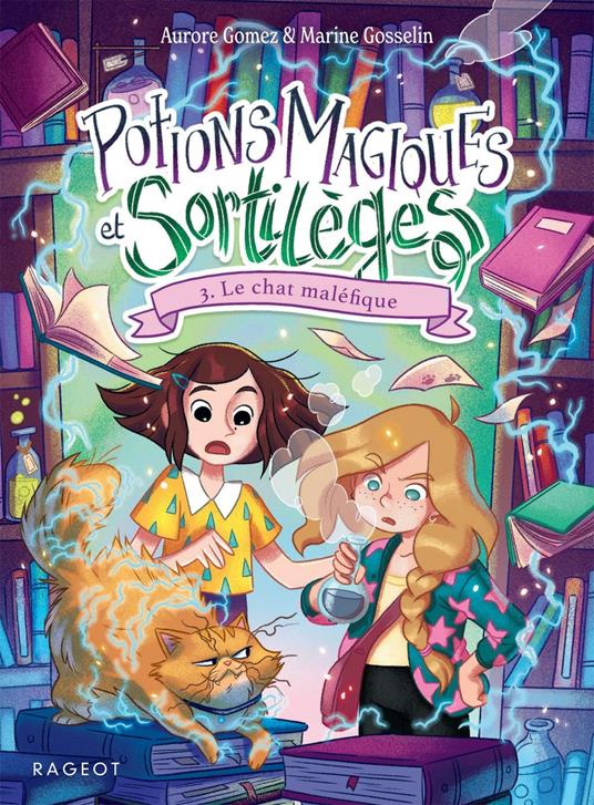 Potions magiques et sortilèges - Tome 3, Le chat maléfique - Aurore Gomez,Marine Gosselin - ebook