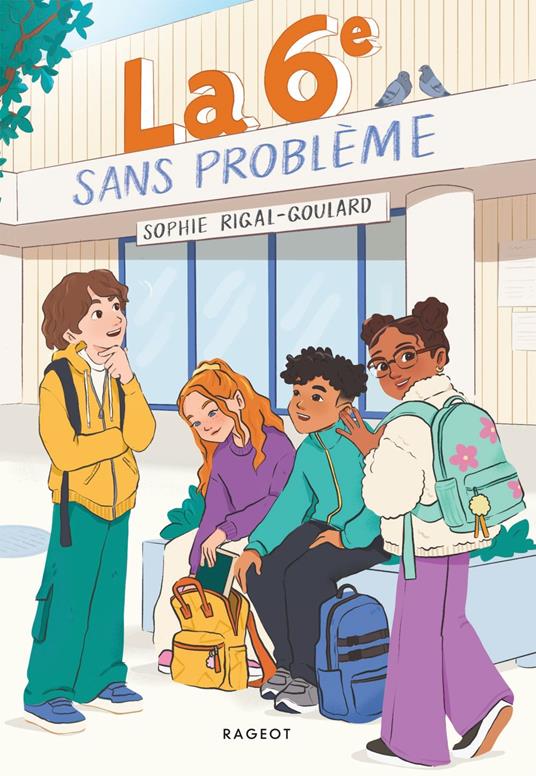 La 6ème sans problème - Sophie Rigal-Goulard - ebook