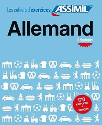 Allemand. Cahier d'exercices. Débutants - Bettina Schödel - copertina