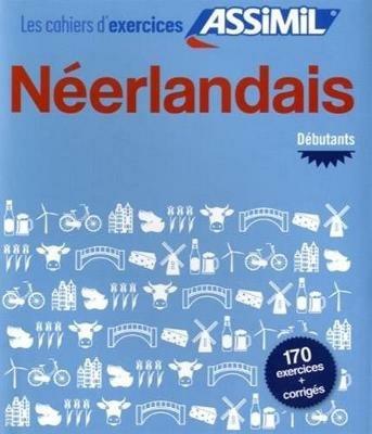 Néerlandais. Cahier d'exercices. Débutants - Ineke Paupert - copertina