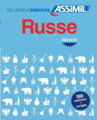 Russe. Cahier d'exercices. Débutants - Victoria Melnikova-Suchet - copertina