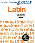 Latin. Cahier d'exercices. Faux débutants/intermédiaire