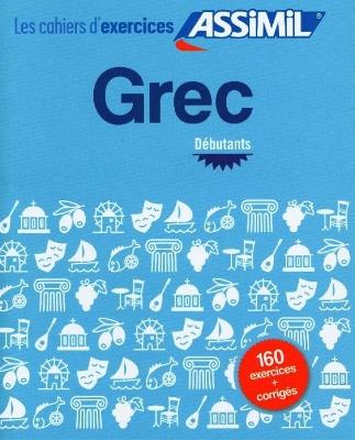 Grec. Les cahiers d'exercices. Débutants - Jean-Pierre Guglielmi - copertina