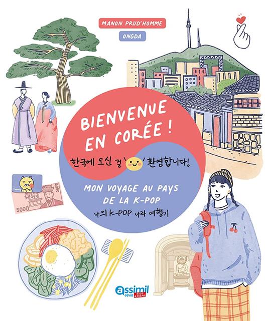 Bienvenue en Corée! Ediz. illustrata - Manon Prud'homme - copertina