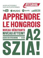 Apprendre le hongrois. Niveau atteint A2