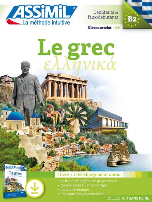 Le grec. Débutants & faux-débutants B2. Con File audio per il download - Jean-Pierre Guglielmi - copertina