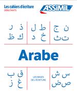 Arabe. Cahier d'écriture. Les bases