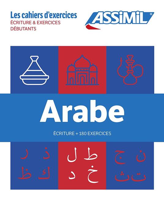 Arabe. Coffret Cahiers Écriture & 180 Exercices (débutants). - Abdelghani Benali,Daniel Krasa - copertina