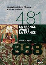 La France avant la France (481-888)