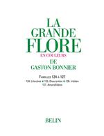 La grande Flore (Volume 17) - Famille 124 à 127