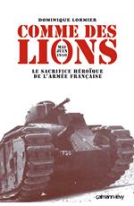 Comme des lions Mai-juin 1940