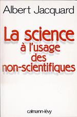 La Science à l'usage des non-scientifiques