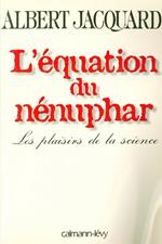 L'Equation du nénuphar