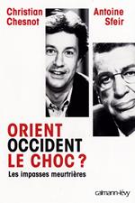 Orient Occident le choc ?