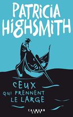 Ceux qui prennent le large