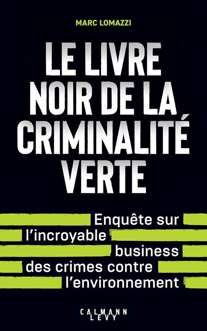 Le Livre noir de la criminalité verte