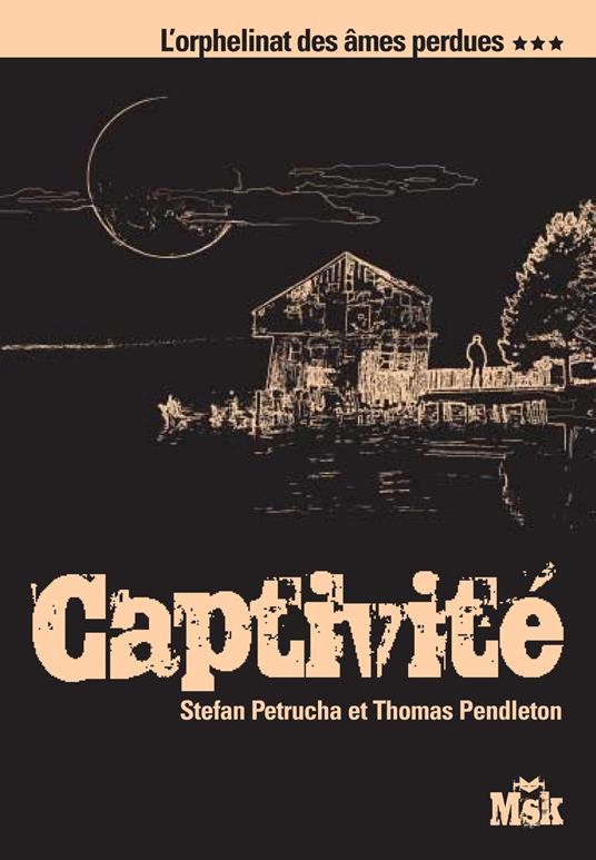 Captivité - Don Pendleton,Stefan Petrucha - ebook