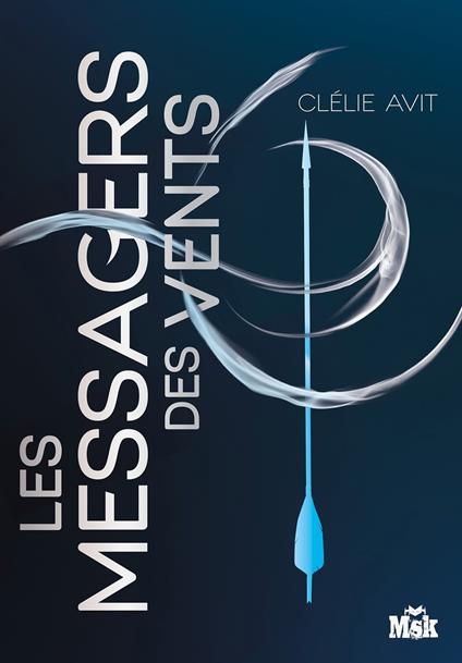 Les Messagers des vents - Clelie Avit - ebook