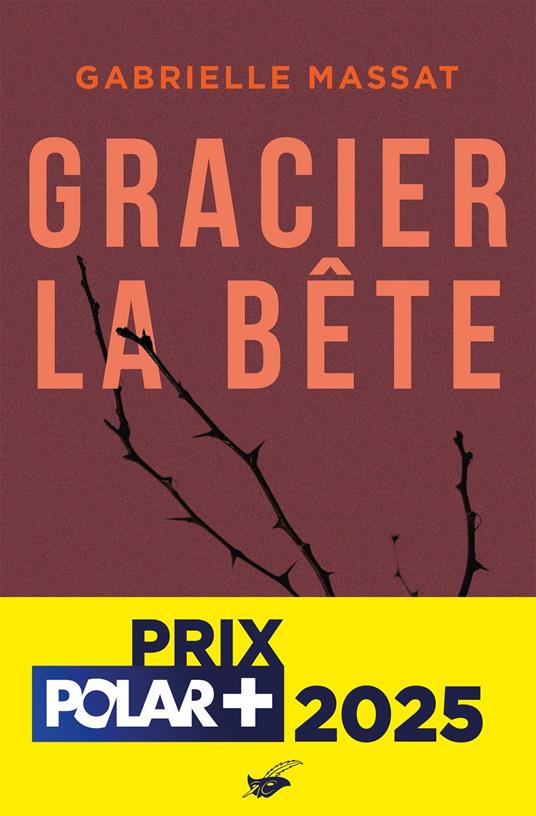 Gracier la bête - prix Polar + 2025