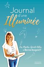 Journal d'une illuminée - Les pépites spiritu'ailes de Marina Bougaïeff