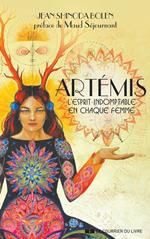 Artémis - L'esprit indomptable en chaque femme