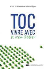 Toc : vivre avec et s'en libérer
