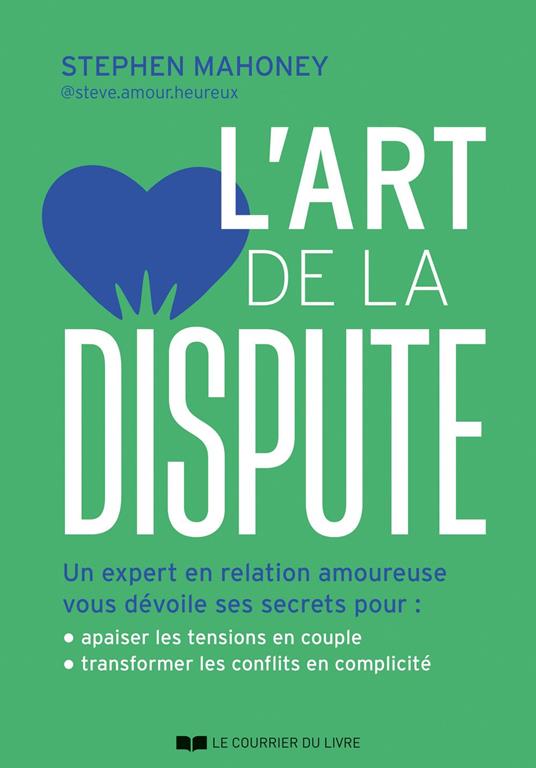 L'art de la dispute - Comment mieux communiquer en couple