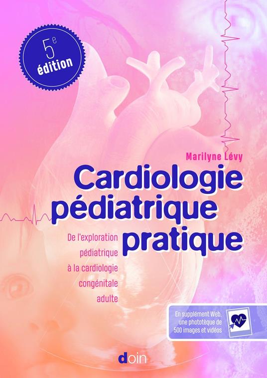 Cardiologie pédiatrique pratique (5e édition)