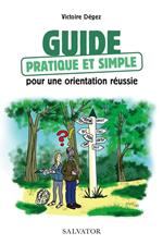 Guide pratique et simple pour une orientation réussie