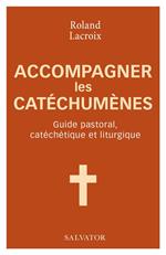 Accompagner les catéchumènes