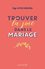 Trouver la joie dans le mariage