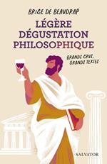 Légère dégustation philosophique : Grands crus, grands textes
