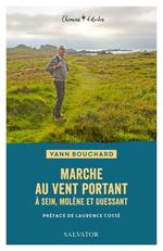 Marche au vent portant à Sein, Molène et Ouessant