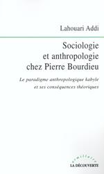 Sociologie et anthropologie chez Pierre Bourdieu
