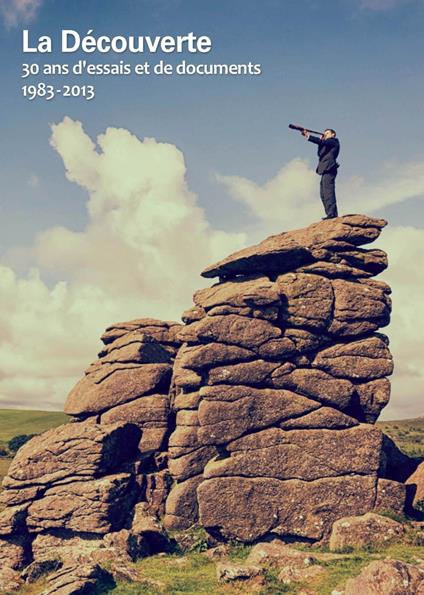 la découverte, 30 ans d'essais et de documents