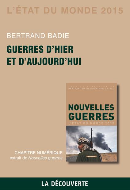 Chapitre Etat du monde 2015. Guerres d'hier et d'aujourd'hui