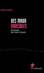 Des maux indicibles - Sociologie des lieux d'écoute
