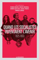 Quand les socialistes inventaient l'avenir