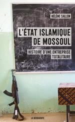 L'Etat islamique de Mossoul