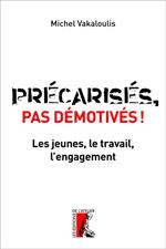Précarisés, pas démotivés