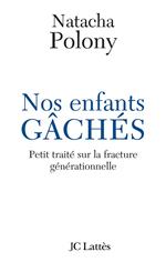 Nos enfants gâchés