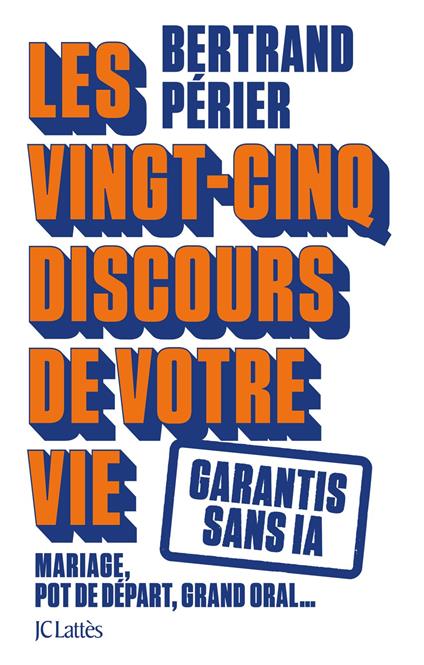 Les 25 discours de votre vie