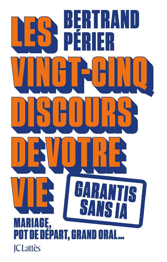 Les 25 discours de votre vie