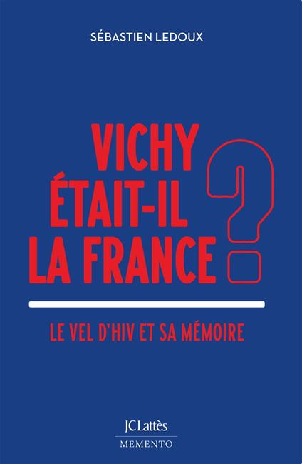 Vichy était-il la France ?
