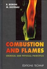 Combustion and Flames: Chemical and Physical Principles
