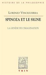 Spinoza Et Le Signe: La Logique de l'Imagination