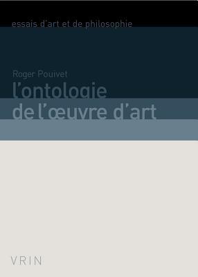 L'Ontologie de l'Oeuvre d'Art - Roger Pouivet - cover