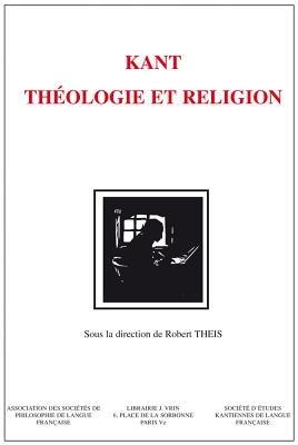 Kant: Theologie Et Religion - cover